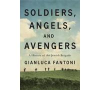 Gianluca Fantoni Soldiers, Angels, and Avengers (Copertina rigida)