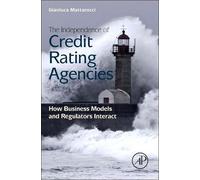 Gianluca Mattarocc The Independence of Credit Rating Agencie (Copertina rigida)