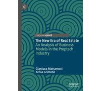 Gianluca Mattarocci Xenia Scimone The New Era of Real Estate (Copertina rigida)
