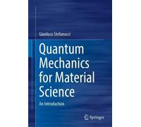 Gianluca Stefanucci Quantum Mechanics for Material Science (Copertina rigida)