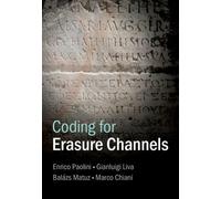 Gianluigi Liva Balázs Matuz Enrico Paolini M Coding for Erasu (Copertina rigida)