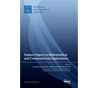 Gianluigi Rozza Oliver Schütz Feature Papers in Mathematical and Computa (Book)