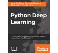 Gianmario Spaca Python Deep Learning: Next generation techniques to revol (Book)