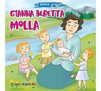 Gianna Beretta Molla. Il piccolo gregge