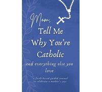Gianna Casino E Mom, Tell Me Why You're Catholic and Everythi (Copertina rigida)