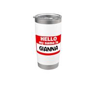Gianna Ciao Ciao Il mio nome è Tshirt Nome su Custom Bicchiere termico in acciaio inox doppia parete