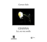 Gianna. Lei, era mia sorella