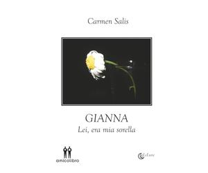 Gianna: Lei, era mia sorella