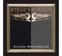 Gianna Montecalvo Steve's Mirror (CD) Album