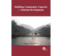 Gianna Moscardo Building Community Capacity for Tourism Devel (Copertina rigida)