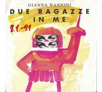 Gianna Nannini - Due ragazze in me (1990) / Vinyl single [Vinyl-Single 7'']
