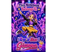 Gianna Personalized Gift: K-Pop Star Notebook: Hardcover Journal | Cute Idol Music & Dance Design, Lined, 110 Pages, 6x9