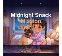 Giannah and Jeter's Midnight Snack Mission