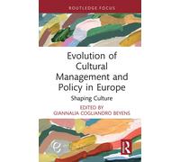 GiannaLia Coglian Evolution of Cultural Management and Policy (Copertina rigida)