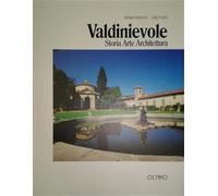 Giannessi,Barbara. Pruneti,Luigi. - Valdinievole. Storia, Arte, Architettura.