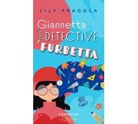 Giannetta detective furbetta. Un furto molto misterioso - [Nulla Die]