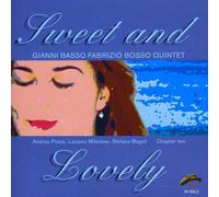 Gianni, Basso/Bosso Fabrizio - Chapter Two: Sweet & Lovel