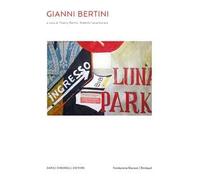 Gianni Bertini. Ediz. italiana, inglese e francese