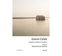 Gianni Celati. Traduzione, tradizione e riscrittura
