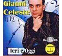 Gianni Celeste - Ieri E Oggi - Cd