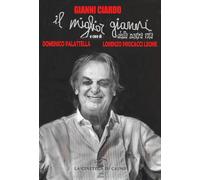 Gianni Ciardo. Il miglior Gianni della nostra vita - Palattella Domenico, ...