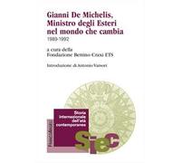 Gianni De Michelis, Ministro degli Esteri nel mondo che cambia. 1989-1992