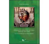 Gianni e il figlio del dottore. Quattro anni dopo i percorsi dei laureati e le pratiche didattiche