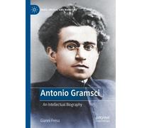 Gianni Fresu Antonio Gramsci (Tascabile) Marx, Engels, and Marxisms