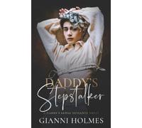 Gianni Holmes Daddy's Stepstalker (Tascabile) Daddy's Little Deviants