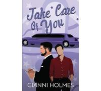 Gianni Holmes Take Care of You (Tascabile)