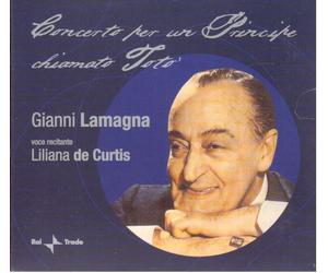 Gianni Lamagna, Liliana De Curtis: Concerto Per Un Principe Chiamato Toto'- CD