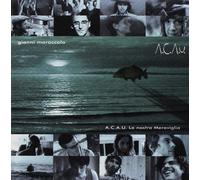 Gianni Maroccolo A.C.a.U. La Nostra Meravi (CD)