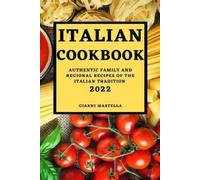Gianni Mastella Italian Cookbook 2022 (Tascabile)