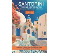 Gianni Raucci Santorini, the Enchanted Island Treasures and Wonders (Tascabile)