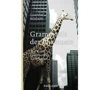 Gianni Rodari A Grammatik der Phantasie: Die Kunst, Geschichten zu e (Tascabile)