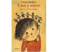 Gianni Rodari Beatrice Alemagna Xosé Ba Uno y siete (Clásicos contem (Tascabile)
