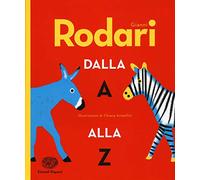 Gianni Rodari Dalla A Alla Z - Gianni Rodari - 2016