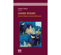 Gianni Rodari. Incontri e riflessioni a cento anni dalla nascita
