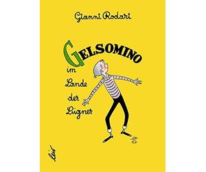 Gianni Rodari Raul Verdini Gelsomino im Lande der Lügner (Copertina rigida)