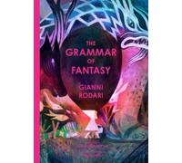 Gianni Rodari The Grammar of Fantasy (Copertina rigida)