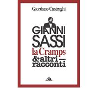 Gianni Sassi la Cramps & altri racconti