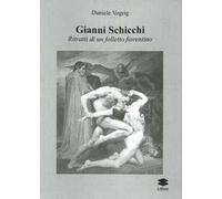 Gianni Schicchi. Ritratto di un folletto fiorentino