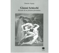 Gianni Schicchi. Ritratto di un folletto fiorentino - [Lithos]