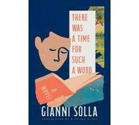 Gianni Solla There Was a Time for Such a Word (Copertina rigida)