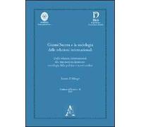 Gianni Statera e la sociologia delle relazioni internazionali. Dalle relazioni internazionali alla transnazionalizzazione. Sociologia della politica e nuovi confini