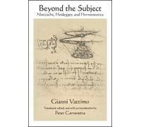 Gianni Vattimo Beyond the Subject (Tascabile)
