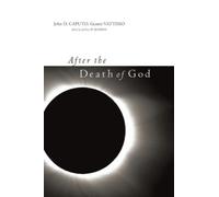 Gianni Vattimo John D. Caputo After the Death of God (Tascabile)