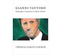 Gianni Vattimo: Philosopher, Communist, Catholic, Nihilist