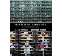 Gianni Vattimo Santiago Zabala Hermeneutic Communism (Tascabile)