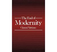 Gianni Vattimo The End of Modernity (Tascabile)